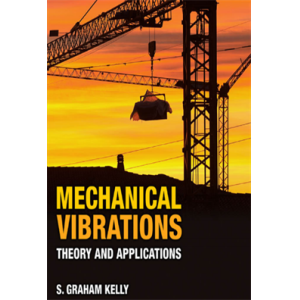 Mechanical Vibrations Theory and Applications